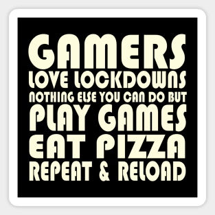 Gamers love Lockdowns Magnet